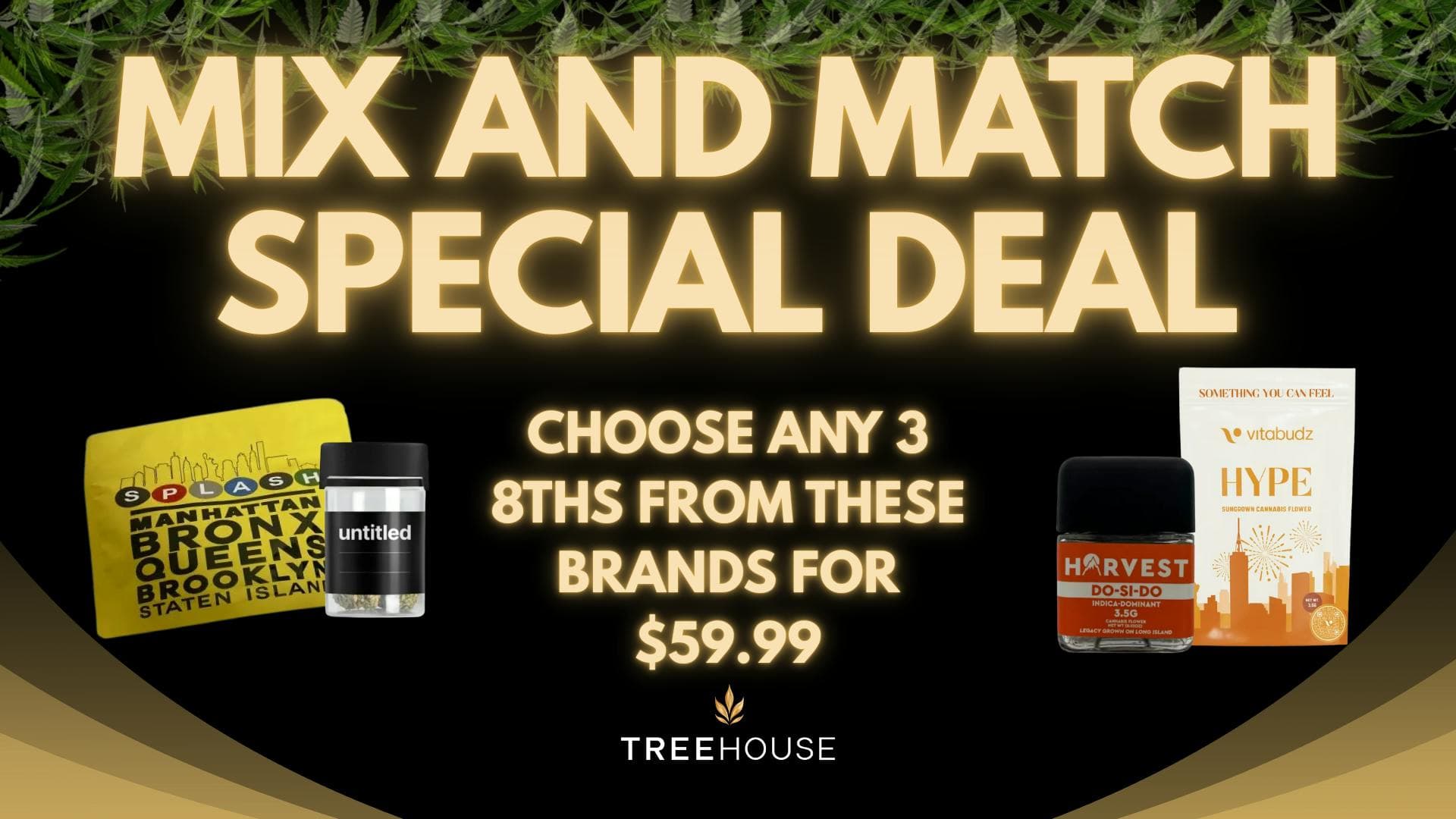 Mix & Match 3 Eighths for $59.99